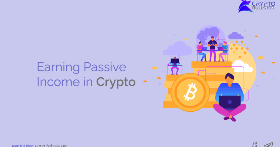 Earning Passive Income in Crypto
