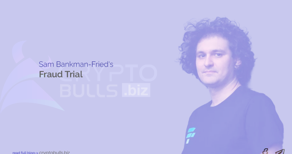Sam Bankman-Fried's Fraud Trial