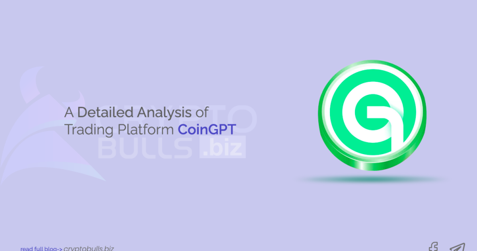 A Detailed Analysis of Trading Platform CoinGPT