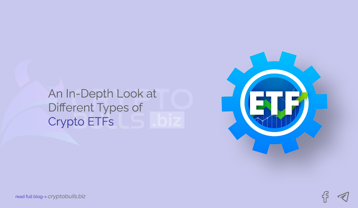 Crypto Investment Made Easy: An In-Depth Look at Crypto ETFs